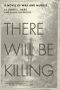 [Killing 01] • There Will Be Killing